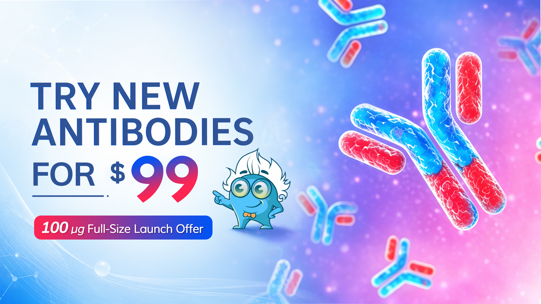 New Primary Antibodies — $99 Introductory Price